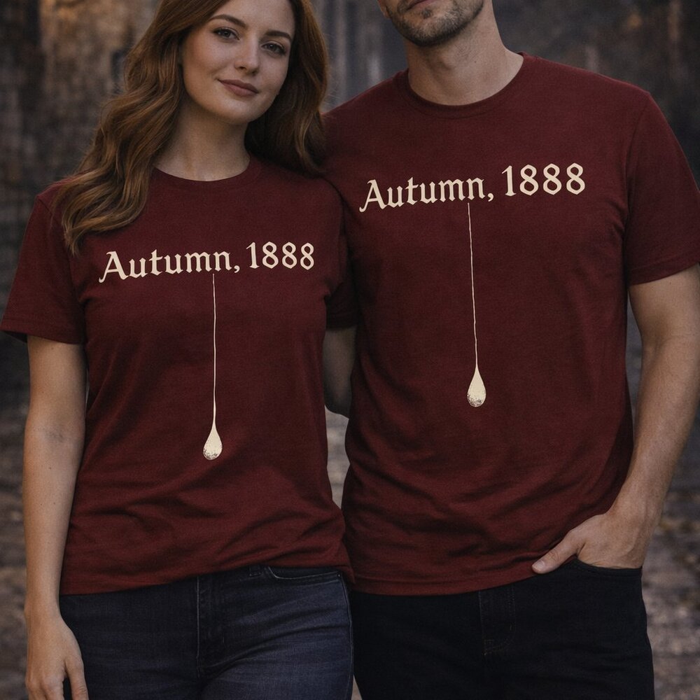 Autumn 1888 Jack the Ripper Inspired Gothic True Crime Unisex Graphic Tee Soft